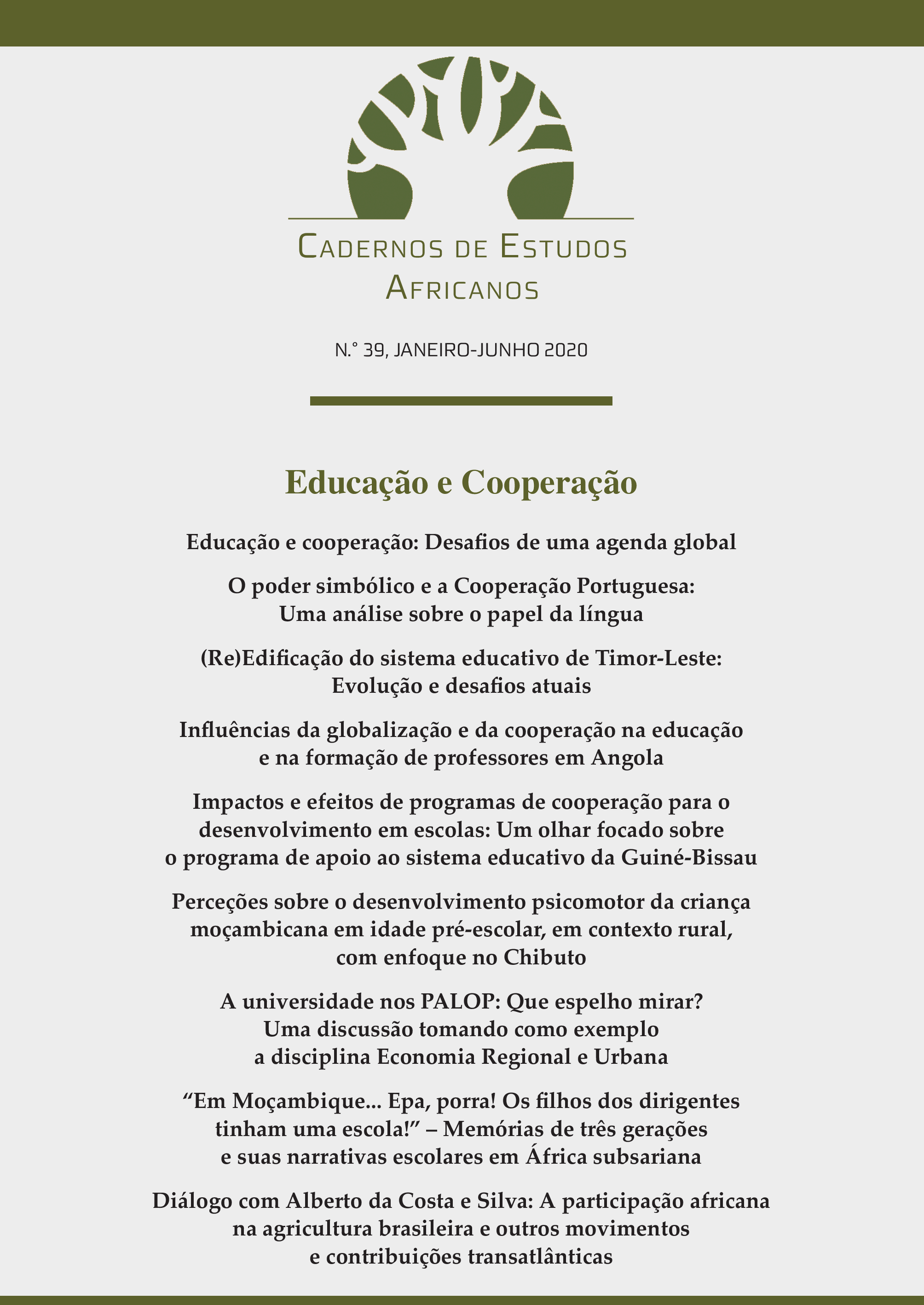 					Ver N.º 39 (2020): Educação e Cooperação: Desafios de uma agenda global
				